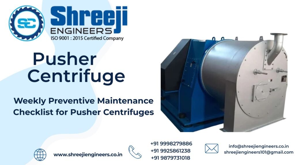 Weekly Preventive Maintenance Checklist for Pusher Centrifuges